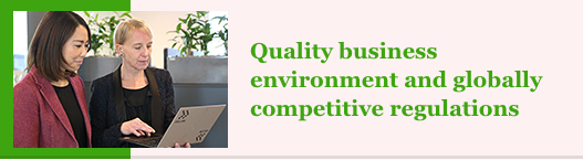 Quality business environment and globally competitive regulations