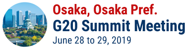G20 Summit Meeting June 28 to 29, 2019 Osaka, Osaka Pref.