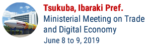 Ministerial Meeting on Trade and Digital Economy Tsukuba, Ibaraki Pref.