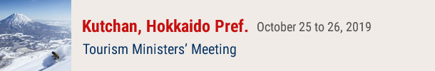 Tourism Ministers’ Meeting Kutchan, Hokkaido Pref.